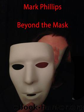 Beyond the Mask by Mark Phillips