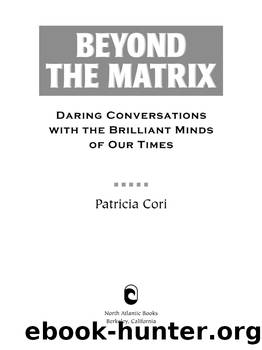 Beyond the Matrix by Patricia Cori