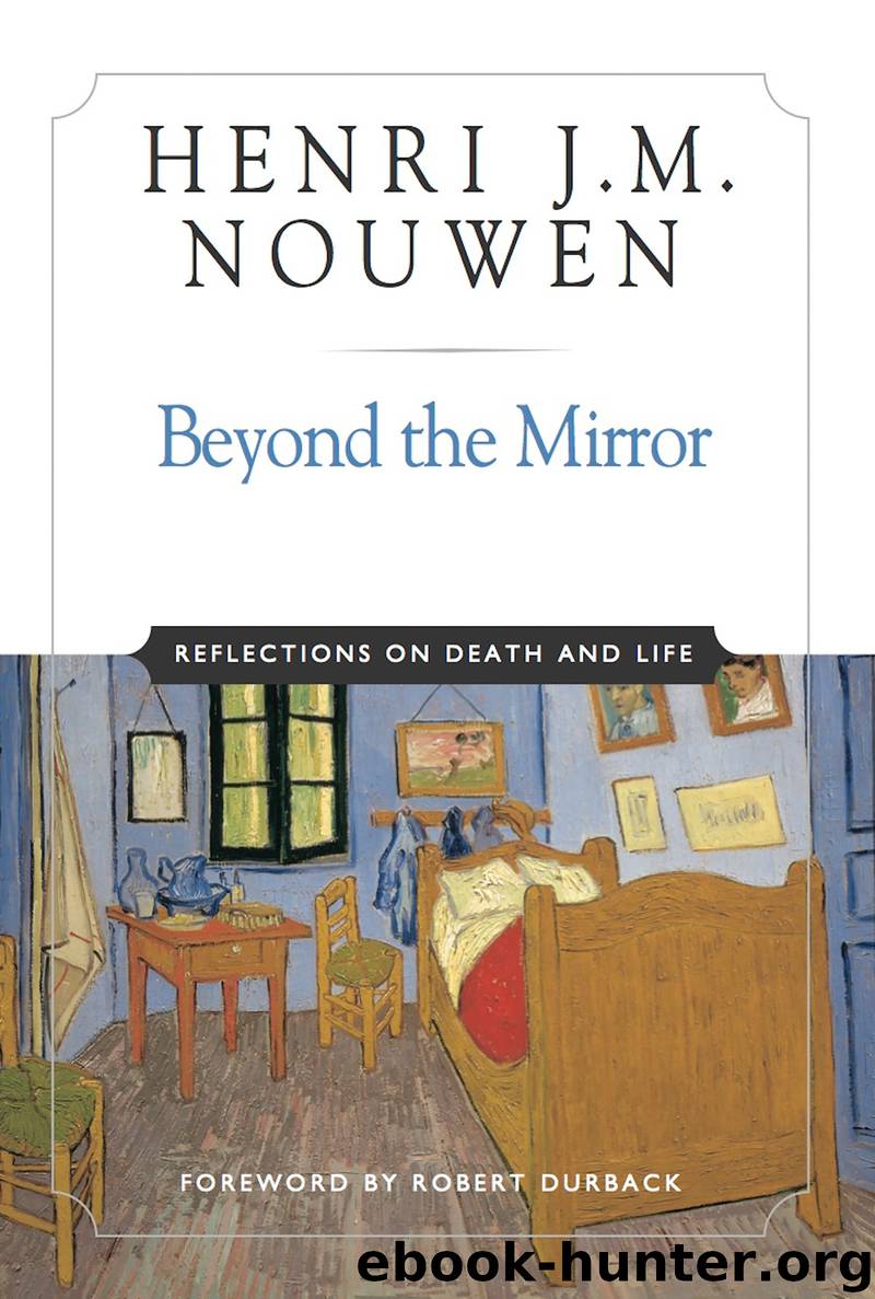 Beyond the Mirror by Henri J. M. Nouwen robert durback