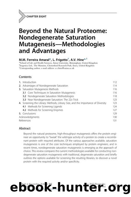 Beyond the Natural Proteome: Nondegenerate Saturation Mutagenesis-Methodologies and Advantages by M.M. Ferreira Amaral & L. Frigotto & A.V. Hine