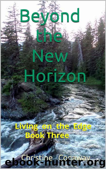 Beyond the New Horizon (Book 3): Living on the Edge by Conaway Christine