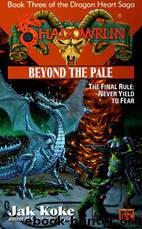 Beyond the Pale (The Dragon Heart Saga -- Book Three) by Jak Koke