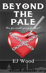 Beyond the Pale by E. J. Wood
