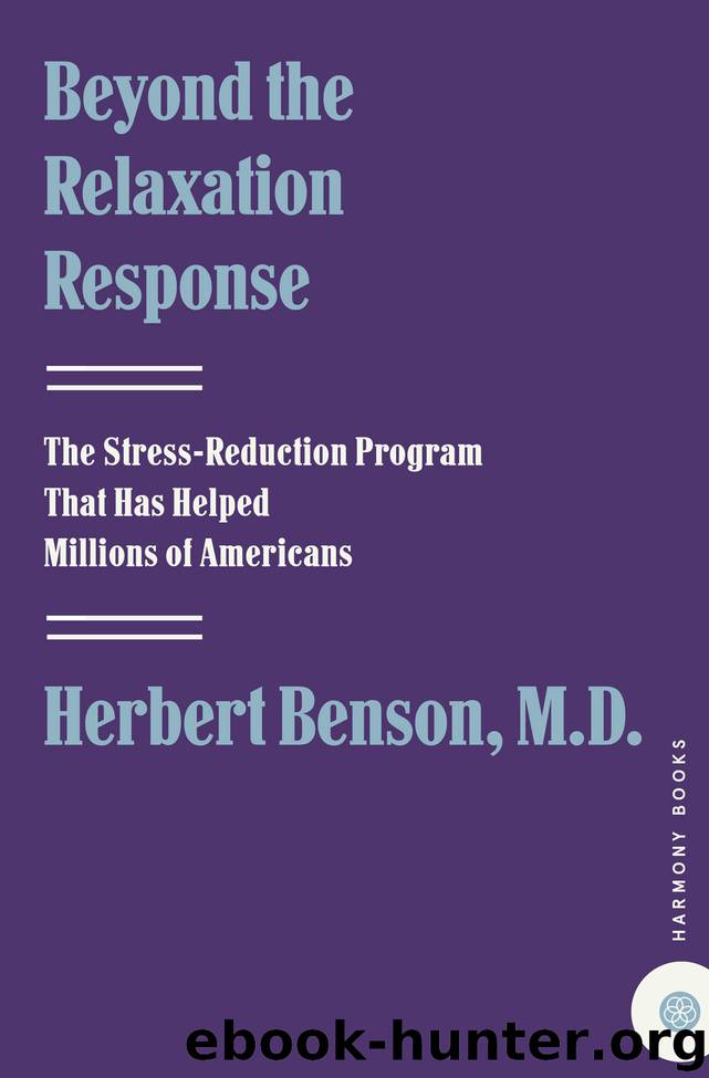Beyond the Relaxation Response by Herbert Benson MD
