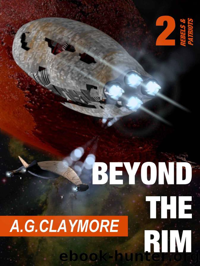 Beyond the Rim (Rebels and Patriots Book 2) by Claymore A.G
