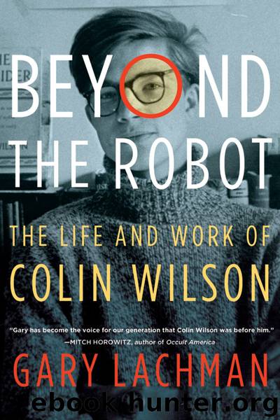 Beyond the Robot by Gary Lachman