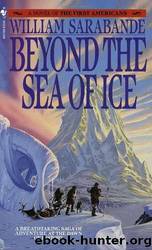 Beyond the Sea of Ice by William Sarabande