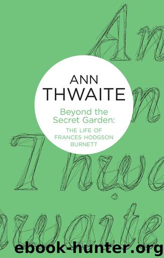 Beyond the Secret Garden by Ann Thwaite