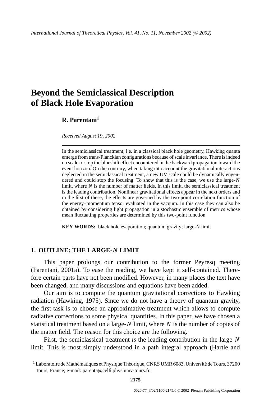 Beyond the Semiclassical Description of Black Hole Evaporation by Unknown