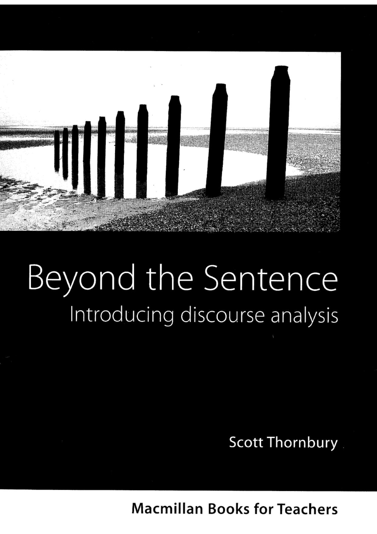Beyond the Sentence - Introducing Discourse Analysis by Thornbury S