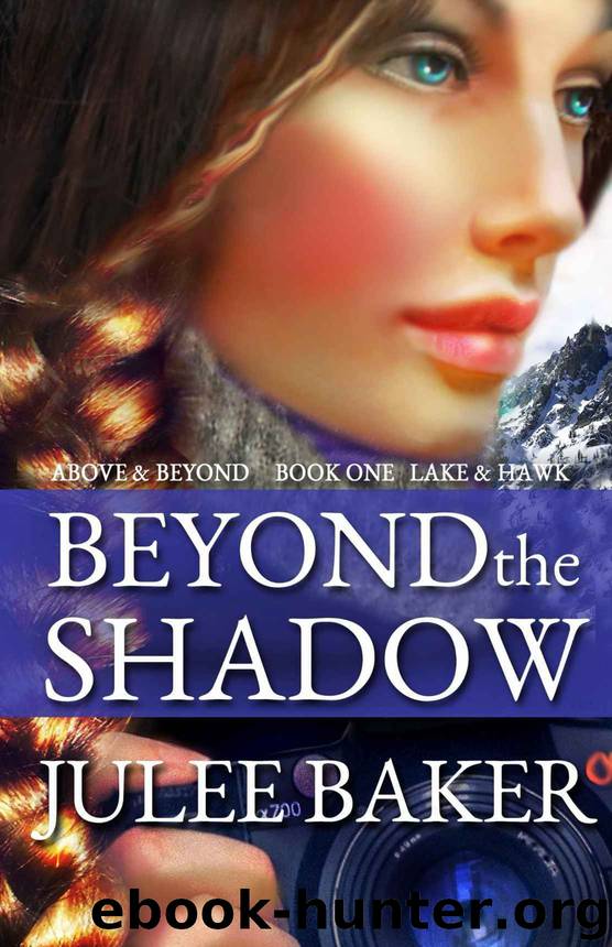 Beyond the Shadow (Above & Beyond Book 1) by Julee Baker