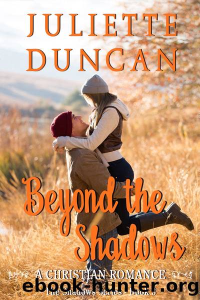 Beyond the Shadows by Juliette Duncan