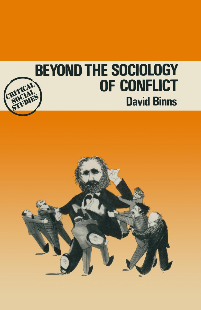 Beyond the Sociology of Conflict by David Binns (auth.)