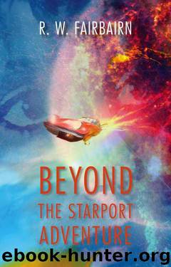 Beyond the Starport Adventure (Bullet Book 1) by Richard Fairbairn
