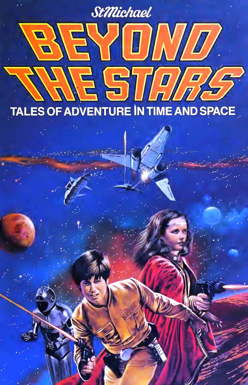Beyond the Stars - Tales of Adventure in Time & Space (1983) by Tales of Adventure in Time & Space (1983)