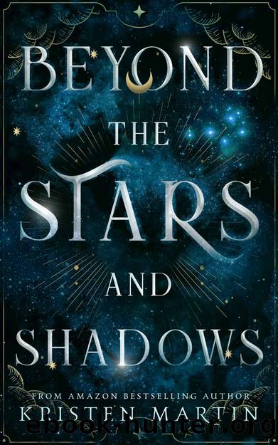 Beyond the Stars and Shadows by Kristen Martin