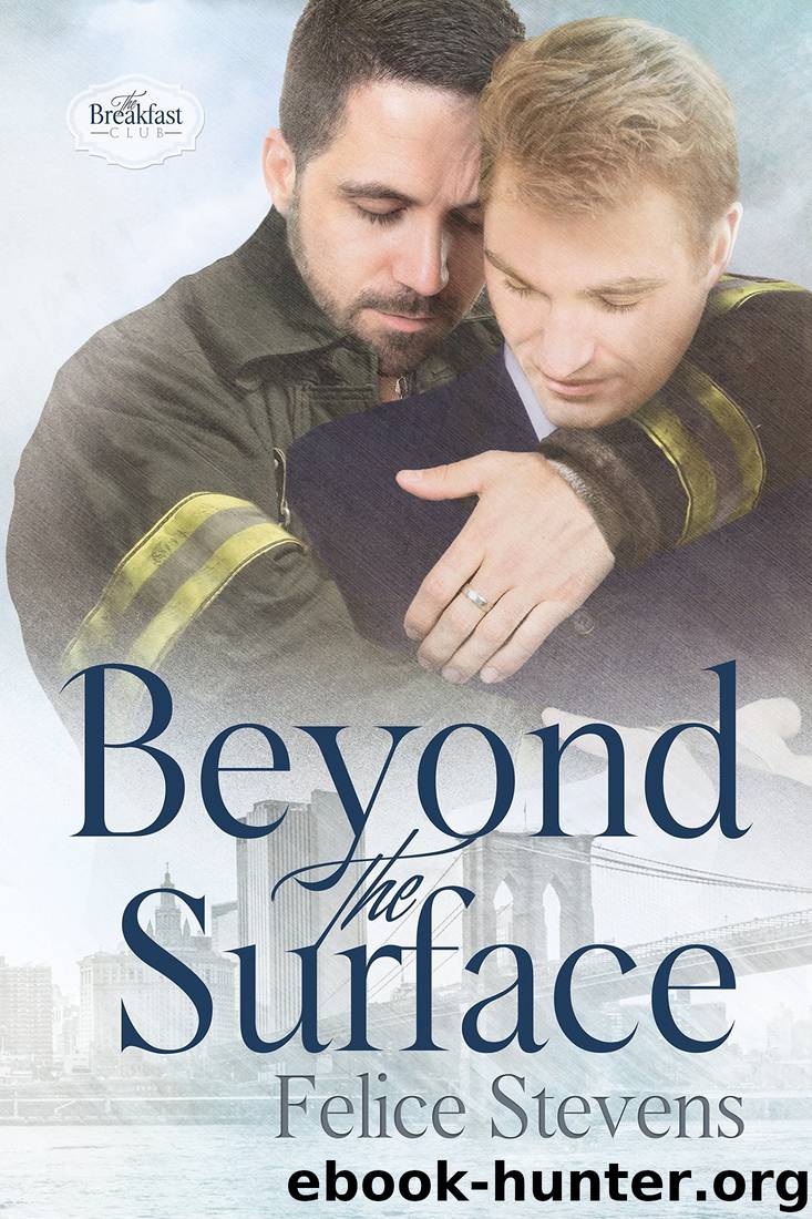 Beyond the Surface (The Breakfast Club Book 1) by Felice Stevens