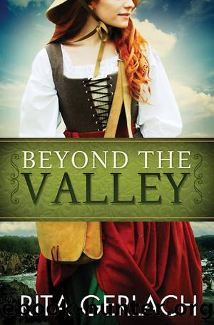 Beyond the Valley by Rita Gerlach