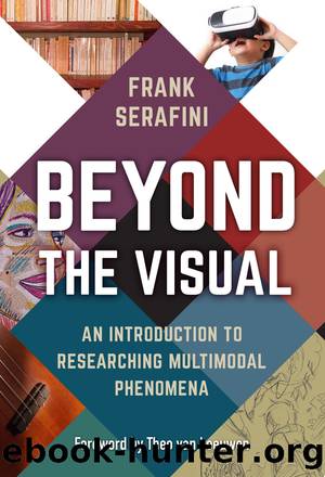Beyond the Visual: An Introduction to Researching Multimodal Phenomena by Frank Serafini;