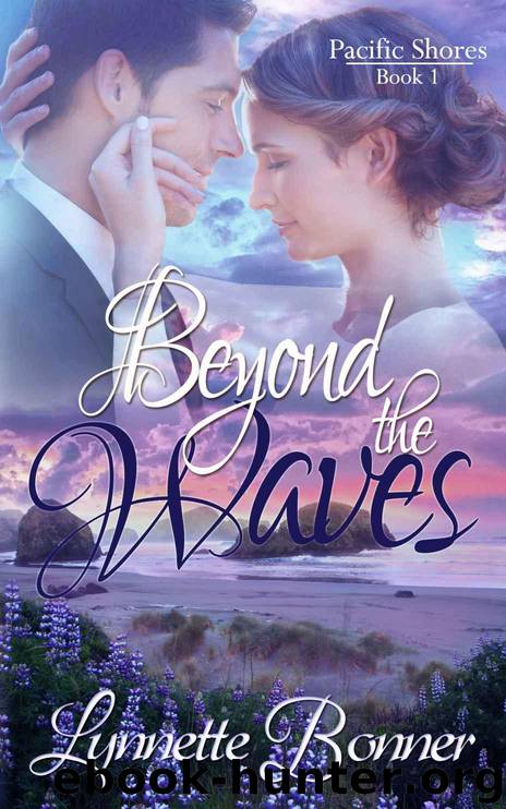 Beyond the Waves (Pacific Shores Book 1) by Lynnette Bonner