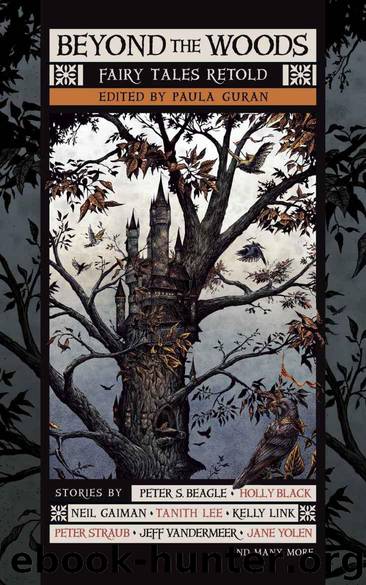 Beyond the Woods: Fairy Tales Retold by Paula Guran