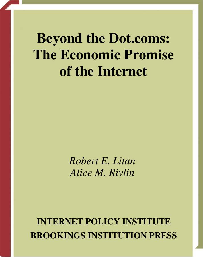 Beyond the dot.coms: the economic promise of the Internet by Robert E. Litan