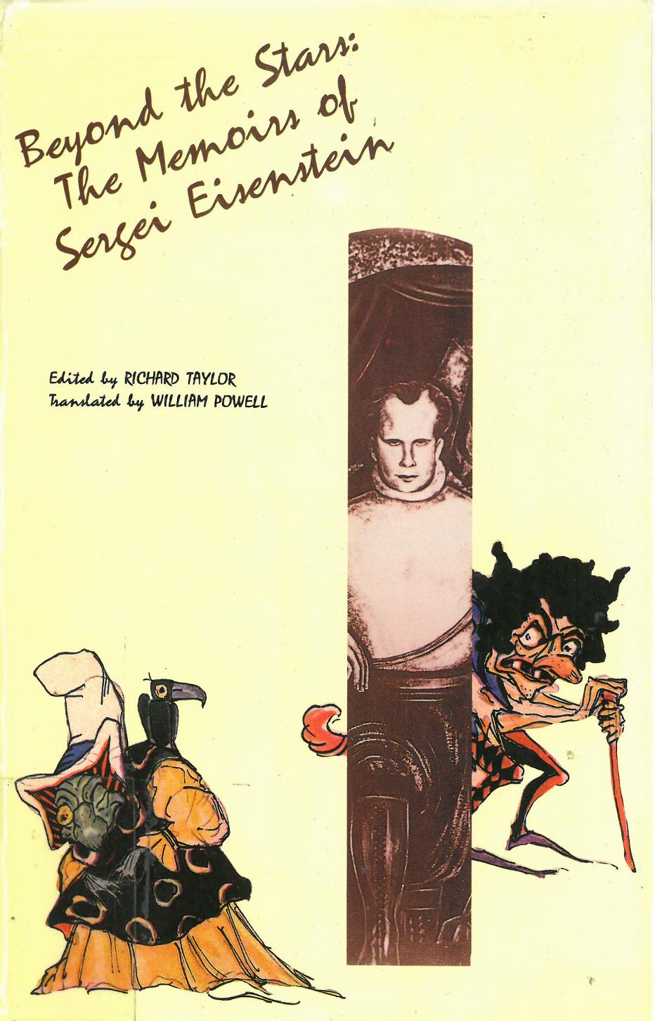 Beyond the stars: the memoirs of Sergei Eisenstein by Sergei M. Eisenstein