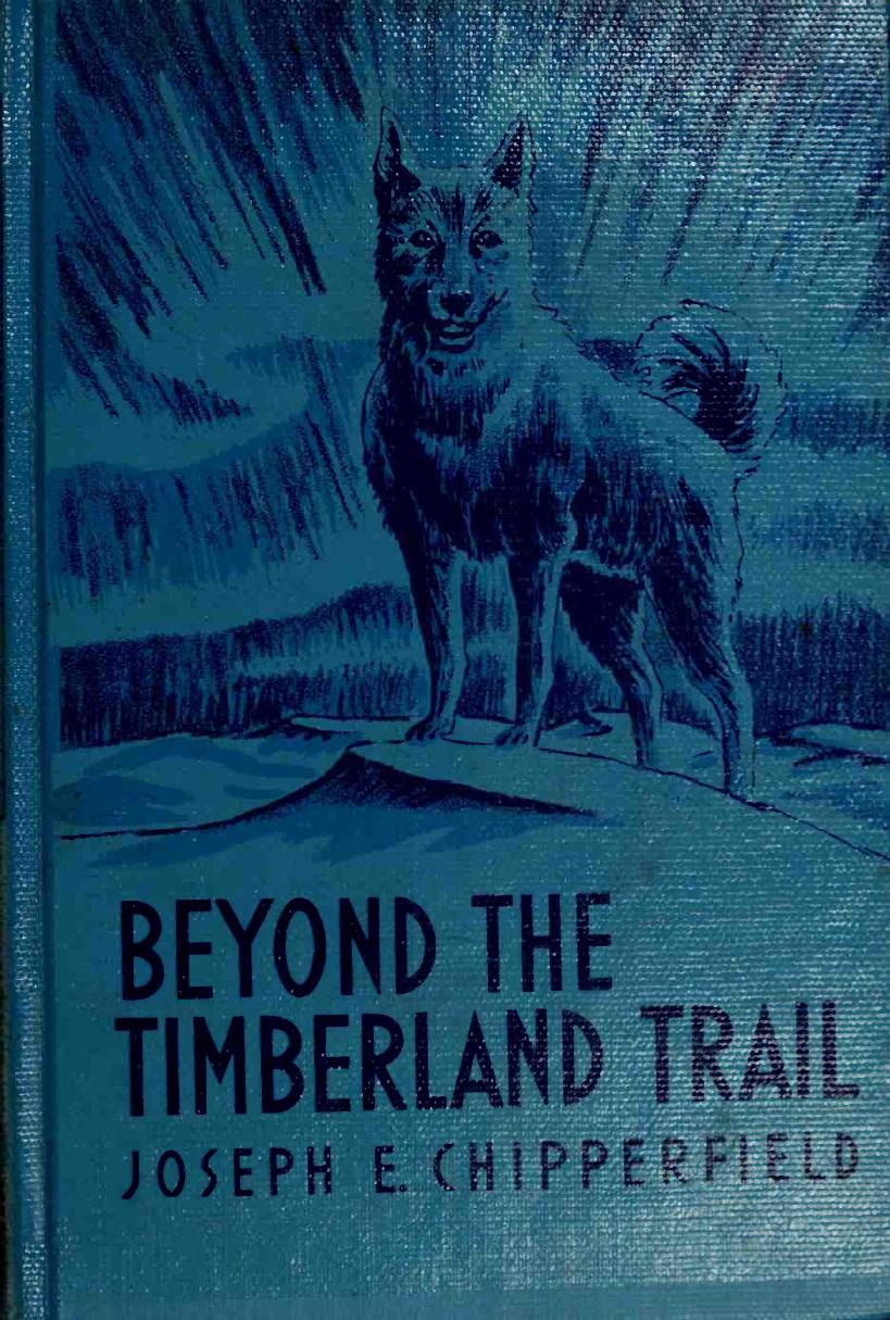 Beyond the timberland trail by Chipperfield Joseph E