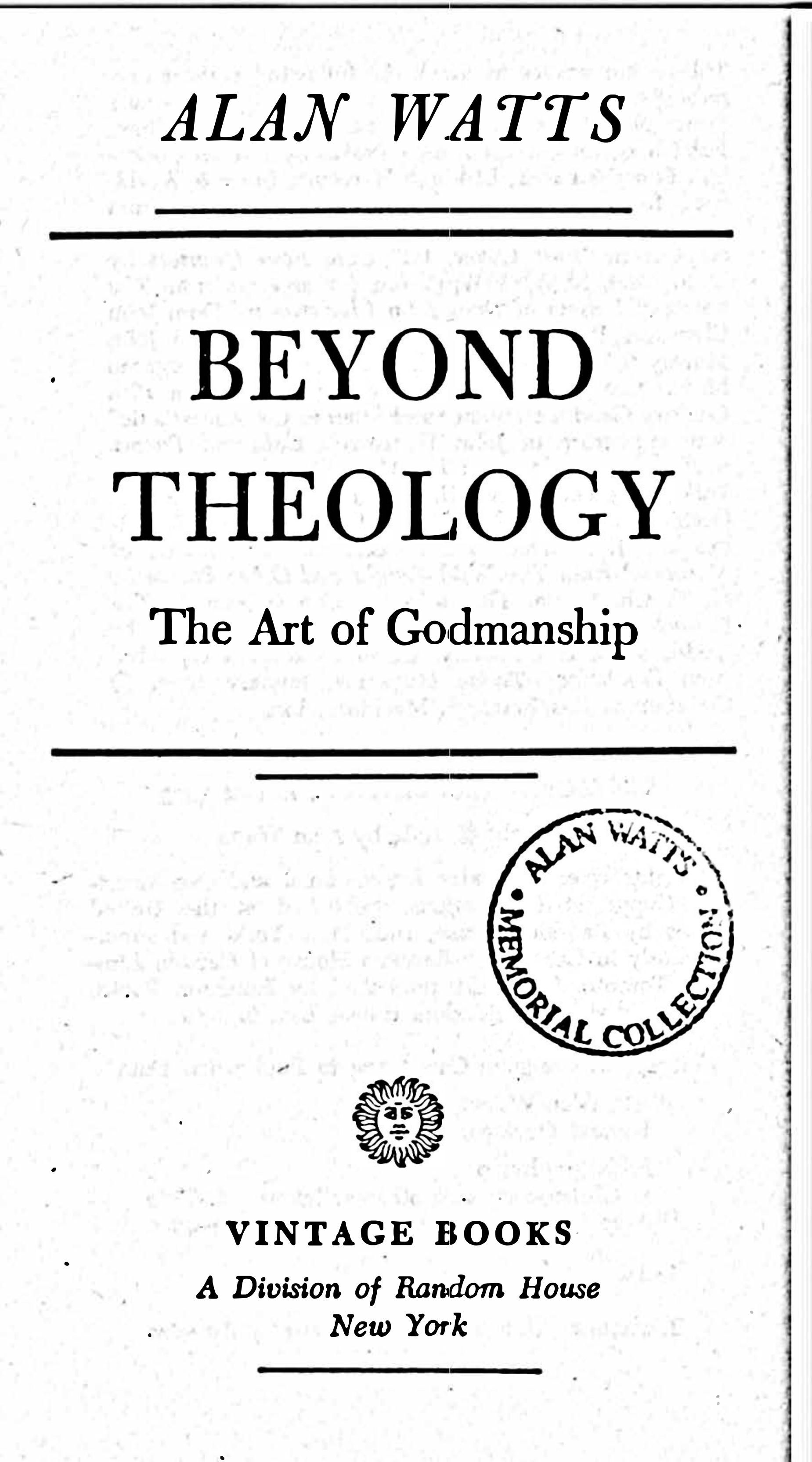 Beyond theology. The Art of Godmanship by Alan Watts