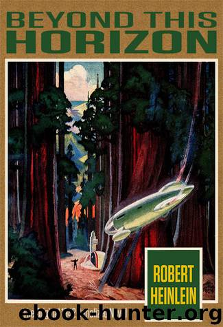 Beyond this Horizon: The Original 1942 Serialized Novel by Robert Heinlein