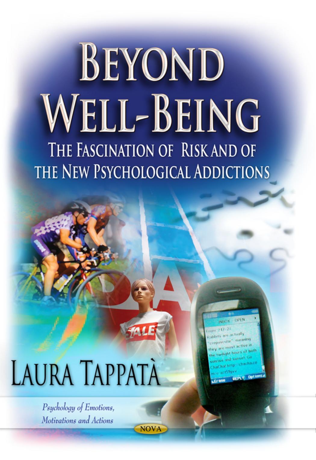 Beyond well-being : the fascination of risk and of the new psychological addictions by Tappatà Laura