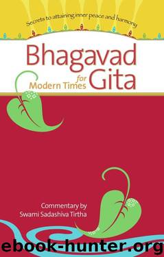 Bhagavad Gita for Modern Times by Swami Sadashiva Tirtha