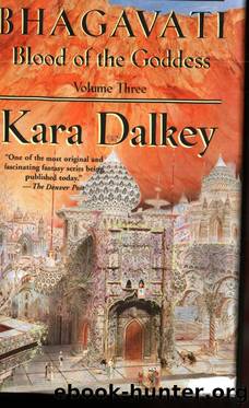 Bhagavati by Kara Dalkey