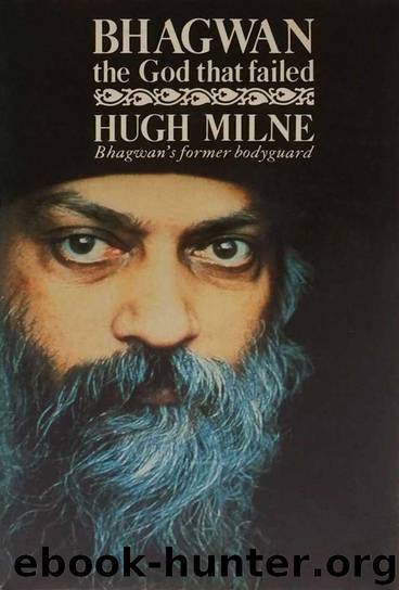 Bhagwan: The God that Failed by Hugh Milne