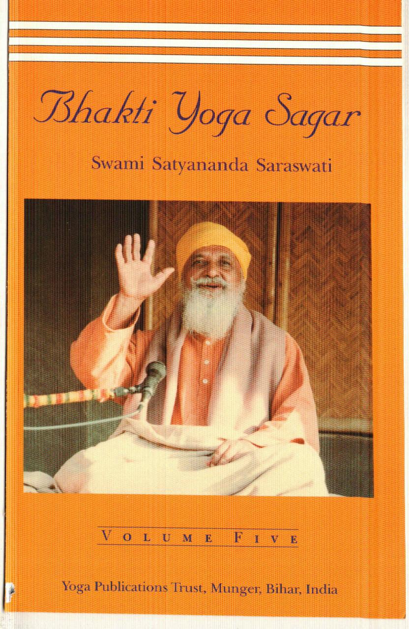 Bhakti Yoga Sagar - Volume 5 by Satyananda Saraswati