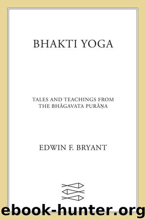 Bhakti Yoga by Edwin F. Bryant