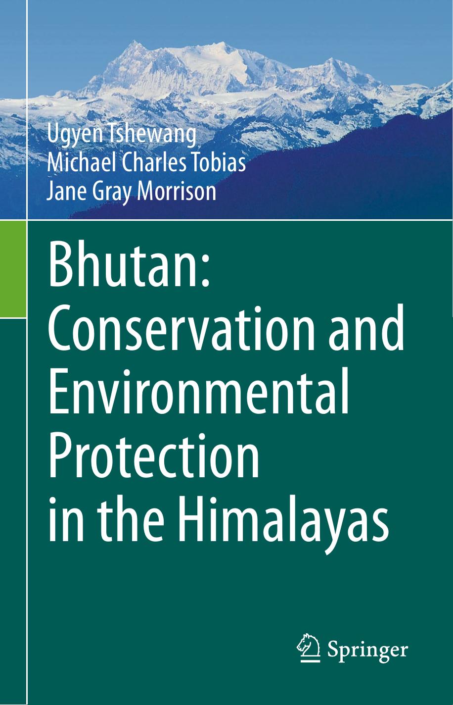 Bhutan: Conservation and Environmental Protection in the Himalayas by Unknow