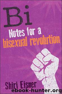 Bi: Notes for a Bisexual Revolution by Shiri Eisner