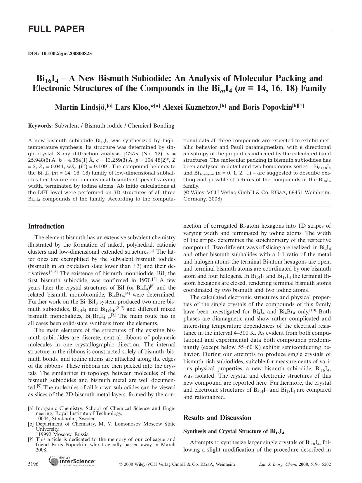 Bi16I4 - A New Bismuth Subiodide: An Analysis of Molecular Packing and Electronic Structures of the Compounds in the BimI4 (m = 14, 16, 18) Family by Unknown