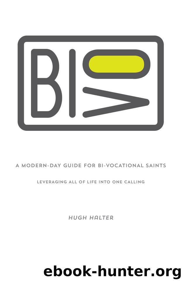 BiVO: A Modern-Day Guide for Bi-Vocational Saints by Halter Hugh