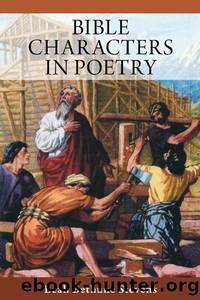 Bible Characters in Poetry by Leah Bethune Stevens