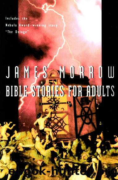 Bible Stories For Adults by James Morrow