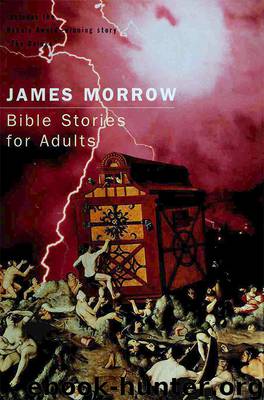 Bible Stories for Adults by James Morrow