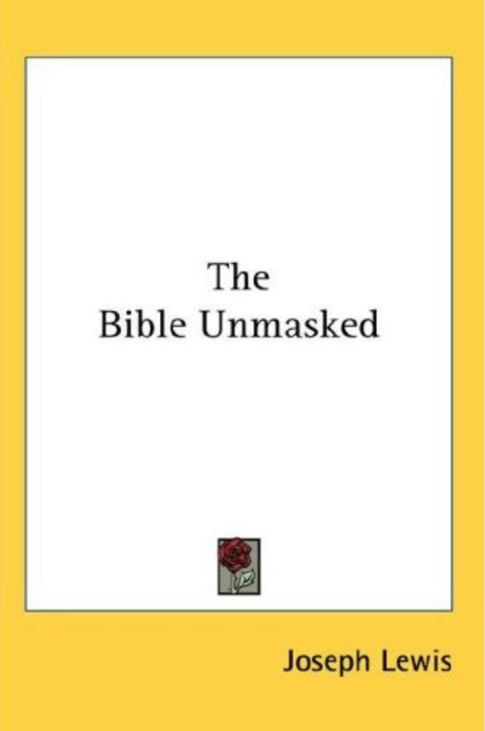 Bible Unmasked by Joseph Lewis