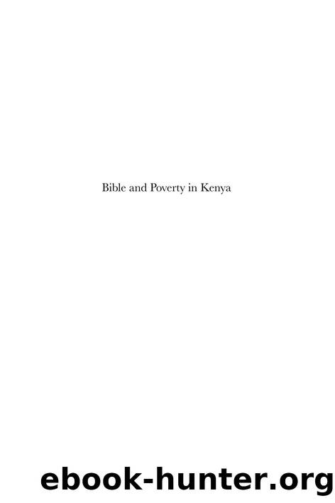 Bible and Poverty in Kenya : An Empirical Exploration by Maurice Matendechere Sakwa