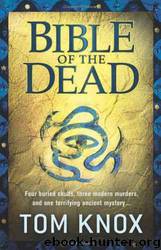 Bible of the Dead by Tom Knox