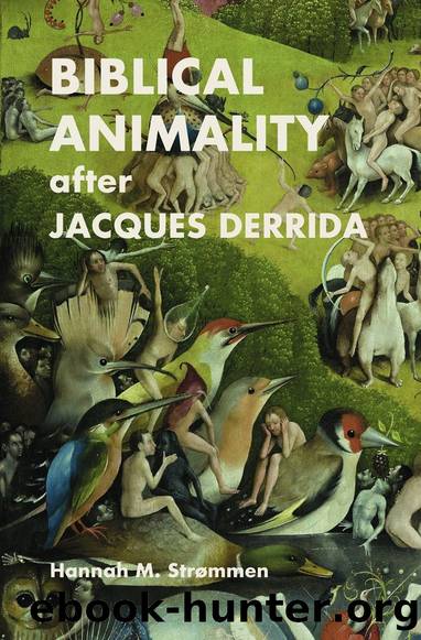 Biblical Animality after Jacques Derrida by Hannah M. Strommen