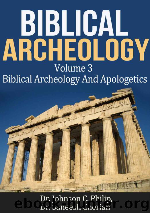 Biblical Archeology And Apologetics by Philip Dr. Johnson C. & Cherian Dr. Saneesh
