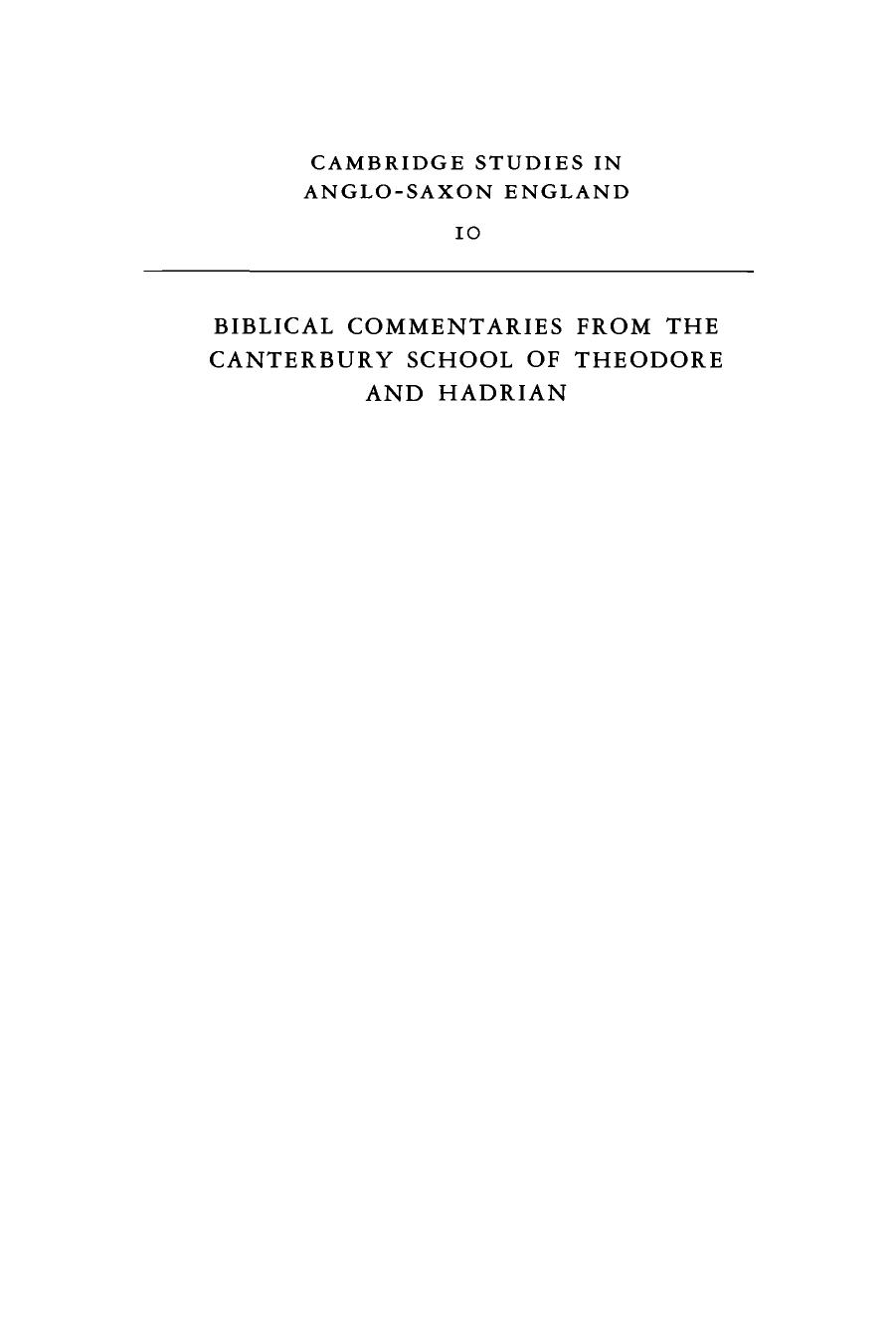 Biblical Commentaries from the Canterbury School of Theodore and Hadrian by Bernhard Bischoff Michael Lapidge