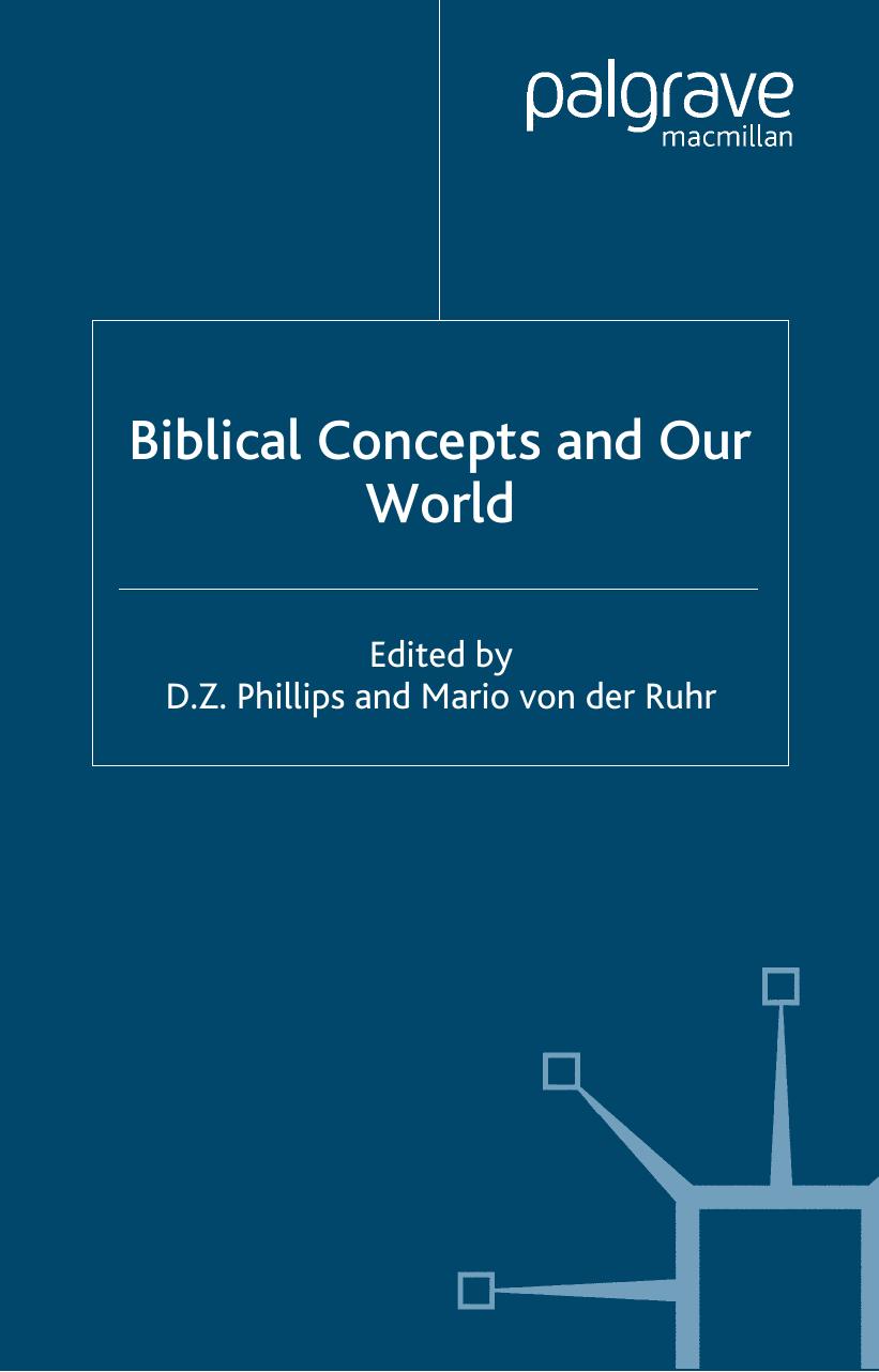 Biblical Concepts and Our World (Claremont Studies in the Philosophy of Religion) by D. Z. Phillips Mario von der Ruhr